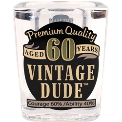 Vintage Dude 60 Shot Glass