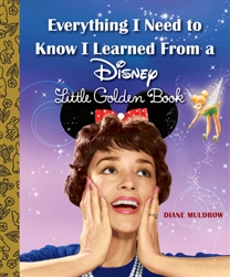 Everything I Need To Know I Learned From A Disney Little Golden Book