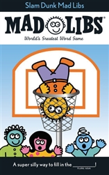 Slam Dunk Basketball Mad Libs Book - World's Greatest Word Game