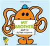 My Brother And Me - Little Miss and Mr. Men Book