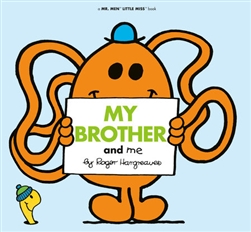 My Brother And Me - Little Miss and Mr. Men Book