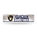 Milwaukee Brewers Our Crew Our October Plastic Sign