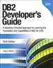 DB2 Developer's Guide: A Solutions-Oriented Approach to Learning the Foundation and Capabilities of DB2 for z/OS