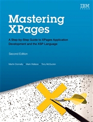 Mastering XPages: A Step-by-Step Guide to XPages Application Development and the XSP Language, 2nd Edition