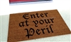 Enter At Your Peril Custom Handpainted Funny Welcome Doormat by Killer Doormats