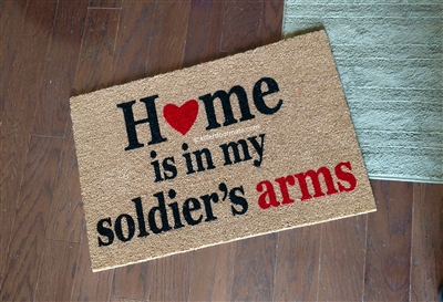 Home Is In My Soldier's Arms Custom Doormat by Killer Doormats