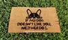 If My Dog Doesn't Like You Neither Do I Funny Custom Handpainted Welcome Mat by Killer Doormats