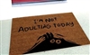 I'm Not Adulting Today Funny Custom Handpainted Welcome Doormat by Killer Doormats