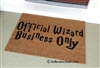 Official Wizard Business Only Custom Doormat by Killer Doormats