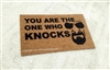 You Are The One Who Knocks Funny Custom Handpainted Welcome Doormat by Killer Doormats