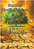 Raising Godly Children in Godless Age