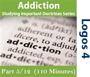 Studying Important Doctrine (Addiction), Part 5/12