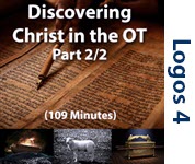 Discovering Christ in the OT, Part 2/2