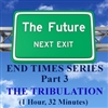 End Times, Part 3: Events of The Tribulation