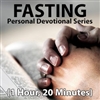 Fasting: Personal Devotional Series