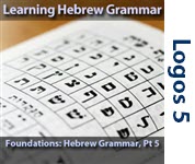 Foundations: Hebrew Grammar, Part 5/8