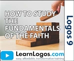 Studying the Fundamentals of the Faith (Updated)