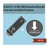 LOGOS 5 - 8GB USB AND DOWNLOAD BUNDLE: Overview and Best Practices