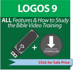 LOGOS 9 ALL FEATURES AND HOW TO STUDY THE BIBLE VIDEO TRAINING - USB AND DOWNLOAD