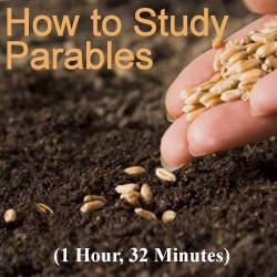 How to Study the Parables