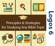 Principles & Strategies for Studying Any Bible Topic