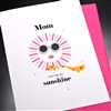 Mother's Day  " My Sunshine "  MD208 Greeting Card