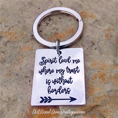 Spirit Lead Me Where My Trust Is Without Borders Key Chain