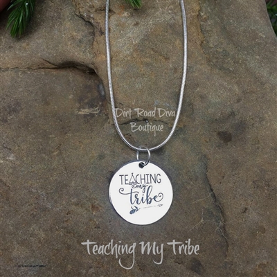 Teaching My Tribe Necklace