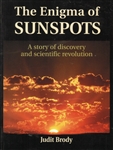 The Enigma of Sunspots by Judit Brody