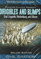 Dirigibles and Blimps Graf Zeppelin Hindenburg Akron DVD