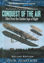 Conquest of the Air -  Films from the Golden Age of Flight 1903-1939 DVD