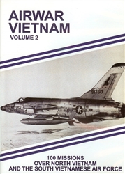 Airwar Vietnam Vol 2 100 Missions and S Viet AF