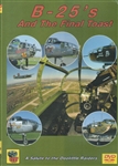 B-25s And The Final Toast WWII Bomber DVD