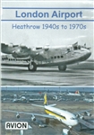 London Airport Heathrow in the 1940s and 1970s DVD