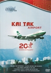 Kai Tak Airport Hong Kong 20th Anniversary DVD