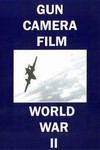 Gun Camera Film WWII Color P-38 P-47 P-51 DVD