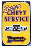 "Super Chevy Service Chevrolet Service Department" Metal Tin Sign