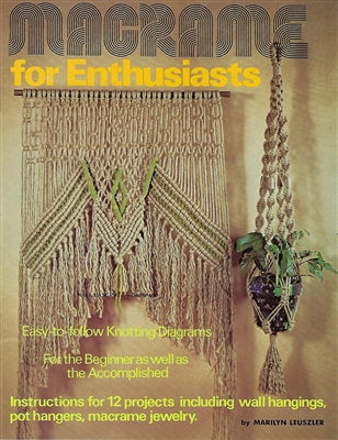 Macrame for Enthusiasts