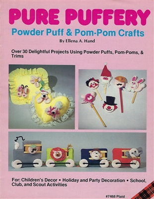 Pure Puffery: Powder Puff & Pom-Pom Crafts