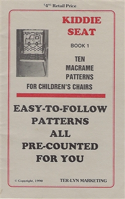 Kiddie Seat Book 1 - Ten Macrame Patterns for Children's Chairs