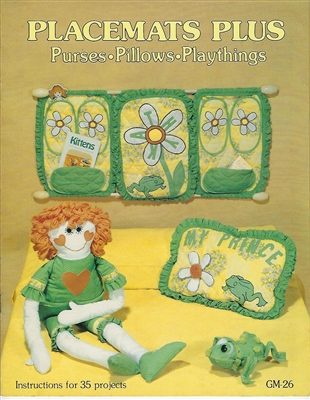 Placemats Plus: Purses, Pillows, & Playthings