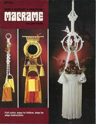 Easy, Elegant, Practical Macrame