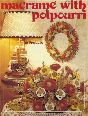 Macrame with Potpourri