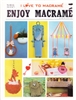 Enjoy Macrame January/February 1982