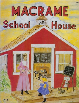 Macrame School House