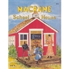 Macrame School House II