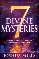 7 Divine Mysteries: Supernatural Secrets To Unlimited Abundance - Joshua Mills (Book)