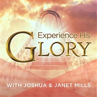Experience His Glory - Joshua & Janet Mills (CD)