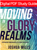 Moving In Glory Realms Study Guide - Joshua Mills (Digital PDF)