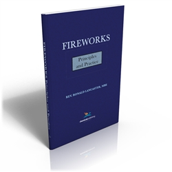 Fireworks, Principles and Practice, 1st Ed.